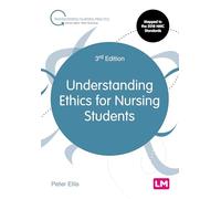 Understanding Ethics for Nursing Students (Transforming Nursing Practice Series)