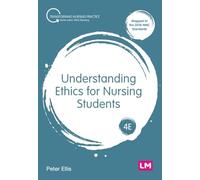 Understanding Ethics for Nursing Students (Transforming Nursing Practice Series)