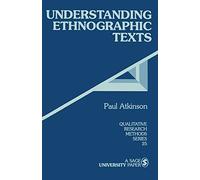 Understanding Ethnographic Texts (Qualitative Research Methods): 25