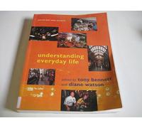 Understanding Everyday Life (Sociology and Society)