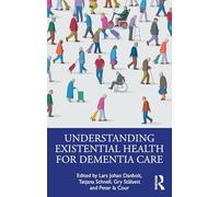 Understanding Existential Health for Dementia Care