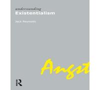 Understanding Existentialism