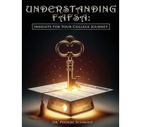 Understanding FAFSA: Insights For Your College Journey