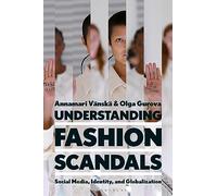 Understanding Fashion Scandals : Social Media, Identity, and Globalization