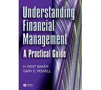 Understanding Financial Management: A Practical Guide