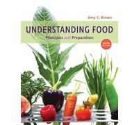 Understanding Food: Principles and Preparation (Mindtap Course List)