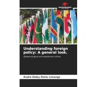 Understanding foreign policy: A general look.