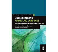 Understanding Formulaic Language: A Second Language Acquisition Perspective (Second Language Acquisition Research Series)