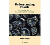 Understanding Fossils: An Introduction to Invertebrate Palaeontology