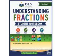 Understanding Fractions Student Workbook for Grades 4-6: Guided Practice for Equivalent Fractions, Comparing Fractions, Adding, Subtracting, Multiplying, and Dividing Fractions