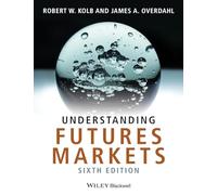 Understanding Futures Markets, 6th Edition