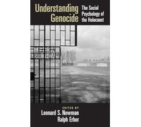 Understanding Genocide: The Social Psychology of the Holocaust