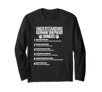 Understanding German Shepherd Owners - Funny Dog Slogan Long Sleeve T-Shirt