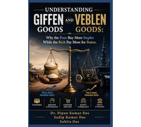 Understanding Giffen and Veblen Goods: Why the Poor Buy More Staples While the Rich Pay More for Status