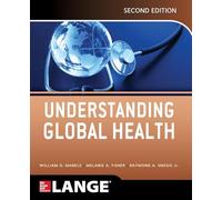 Understanding Global Health, 2E (MEDICAL/DENISTRY)