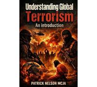 Understanding Global Terrorism: An introduction