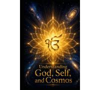 Understanding God, Self, and Cosmos: The Divine Architecture of Being