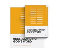 Understanding God's Word (Workbook and DVD) (Theology Basics)
