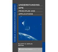 Understanding GPS: Principles and Applications (Mobile Communications Library)