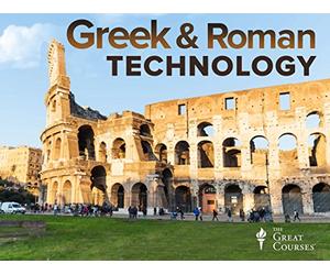 Understanding Gr nd Roman Technology: From Catapult to the Pantheon