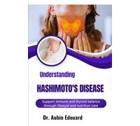 Understanding Hashimoto's Disease: Support immune and thyroid balance through lifestyle and nutrition care