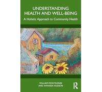 Understanding Health and Well-Being: A Holistic Approach to Community Health