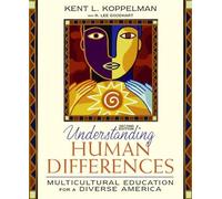 Understanding Human Differences: Multicultural Education for a Diverse America