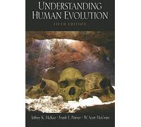 Understanding Human Evolution