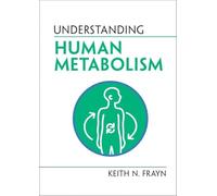 Understanding Human Metabolism (Understanding Life)