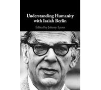 Understanding Humanity with Isaiah Berlin