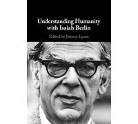 Understanding Humanity with Isaiah Berlin