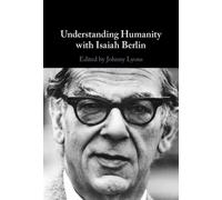 Understanding Humanity with Isaiah Berlin