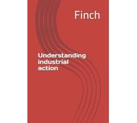 Understanding industrial action