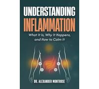 Understanding Inflammation: What It Is, Why It Happens, and How to Calm It