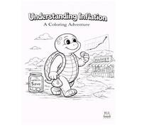 Understanding Inflation: A Coloring Adventure (Economics Series)