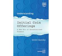 Understanding Initial Coin Offerings: A New Era of Decentralized Finance (Understanding series)