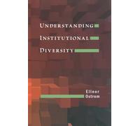 Understanding Institutional Diversity by Elinor Ostrom 9780691122380 NEW Paperba