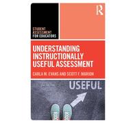 Understanding Instructionally Useful Assessment