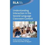 Understanding Interaction in the Second Language Classroom Context: 169 (Second Language Acquisition)