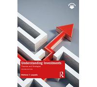 Understanding Investments: Theories and Strategies