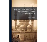 Understanding Islam and Its Impact on Latin America