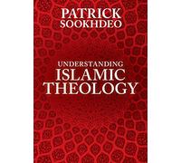 Understanding Islamic Theology
