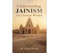 Understanding Jainism for Christian Witness