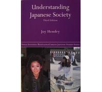 Understanding Japanese Society (Nissan Institute/Routledge Japanese Studies)