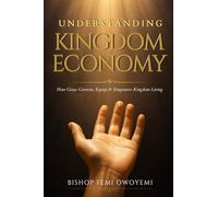 Understanding Kingdom Economy