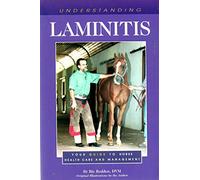 Understanding Laminitis: Your Guide to Horse Health Care and Management (The horse care health care library)