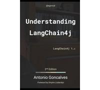 Understanding LangChain4j: 2nd Edition (agoncal fascicles)
