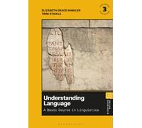 Understanding Language : A Basic Course in Linguistics