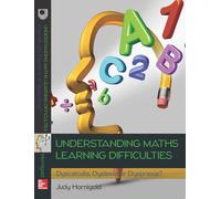 Understanding Learning Difficulties in Maths: Dyscalculia, Dyslexia or Dyspraxia?