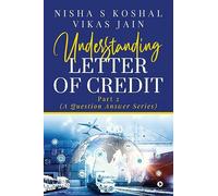 Understanding Letter Of Credit: Part 2 (A Question Answer Series)